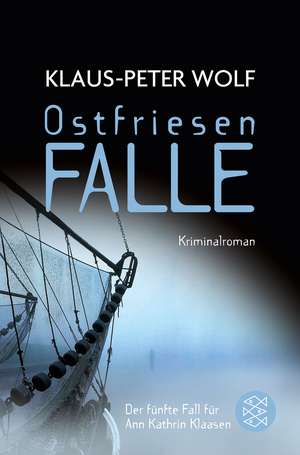 Ostfriesenfalle de Klaus-Peter Wolf