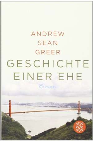 Geschichte einer Ehe de Andrew Sean Greer