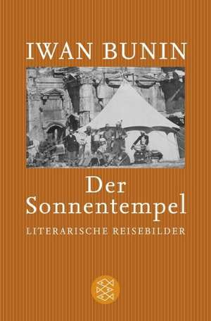 Der Sonnentempel de Iwan Bunin