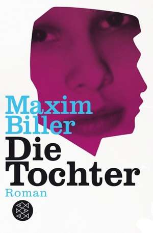 Die Tochter de Maxim Biller