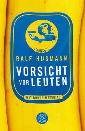 Vorsicht vor Leuten de Ralf Husmann