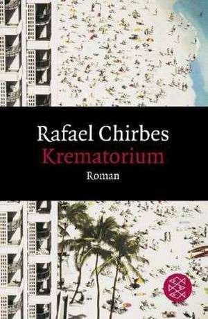 Krematorium de Rafael Chirbes