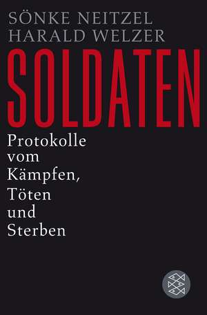 Soldaten de Sönke Neitzel