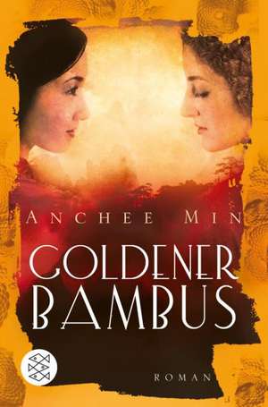 Goldener Bambus de Anchee Min