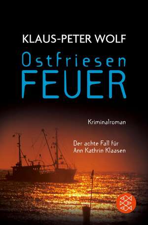 Ostfriesenfeuer de Klaus-Peter Wolf