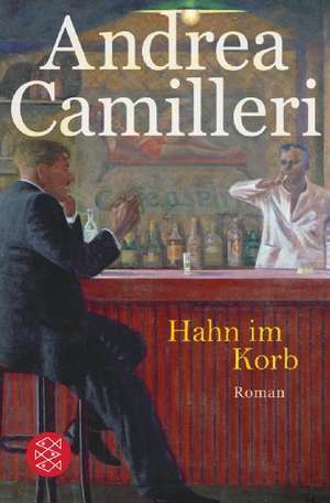 Hahn im Korb de Andrea Camilleri