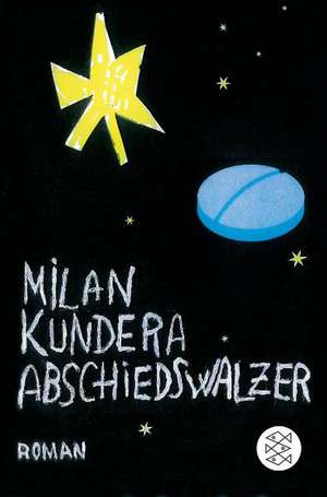 Abschiedswalzer de Milan Kundera