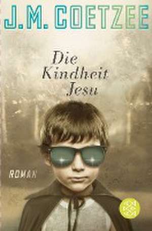 Die Kindheit Jesu de J. M. Coetzee