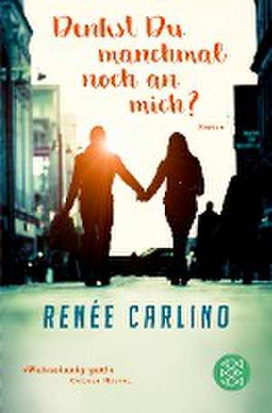 Denkst du manchmal noch an mich? de Renée Carlino