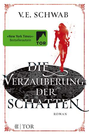 Die Verzauberung der Schatten de Victoria Schwab