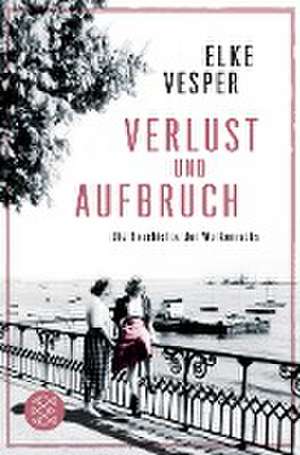 Verlust und Aufbruch de Elke Vesper