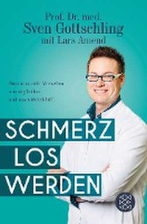 Schmerz Los Werden de Lars Amend