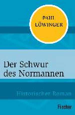 Der Schwur des Normannen de Paul Löwinger