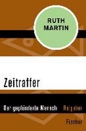 Zeitraffer de Ruth Martin