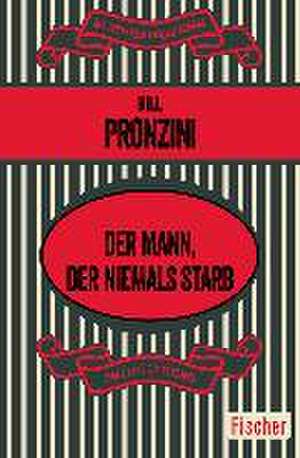 Der Mann, der niemals starb de Bill Pronzini