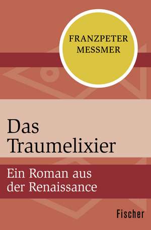 Das Traumelixier de Franzpeter Messmer