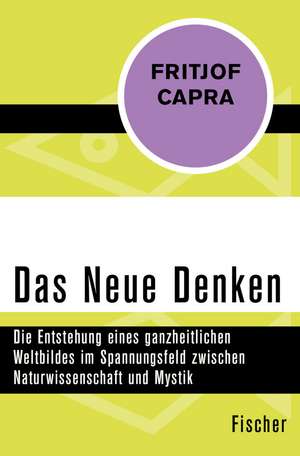 Das Neue Denken de Fritjof Capra