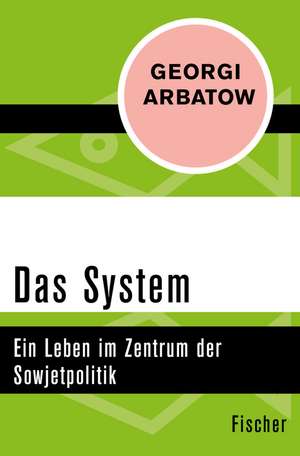 Das System de Georgi Arbatow