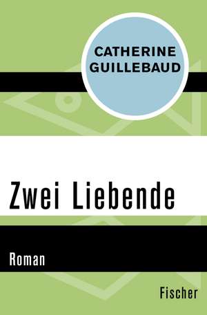 Zwei Liebende de Catherine Guillebaud