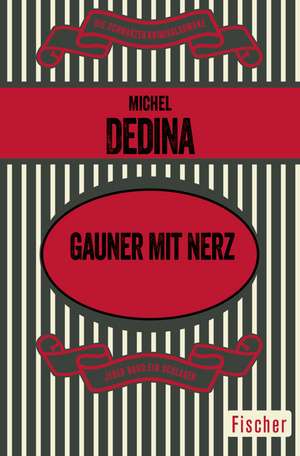 Gauner mit Nerz de Michel Dedina