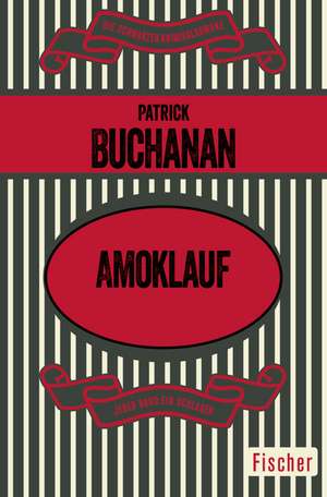 Amoklauf de Patrick Buchanan