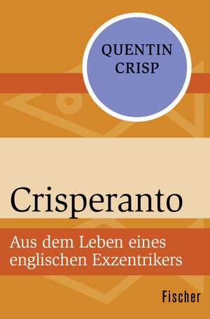 Crisperanto de Quentin Crisp