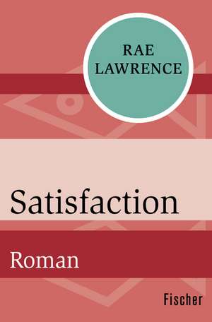 Satisfaction de Rae Lawrence