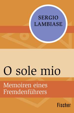 O sole mio de Sergio Lambiase