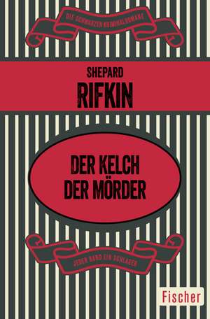 Der Kelch der Mörder de Shepard Rifkin