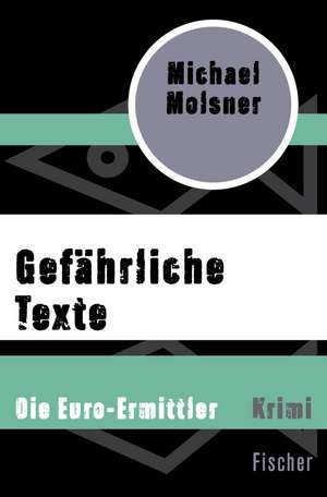 Gefährliche Texte de Michael Molsner