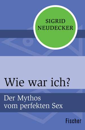 Wie war ich? de Sigrid Neudecker