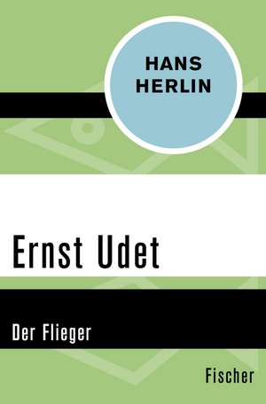 Ernst Udet de Hans Herlin
