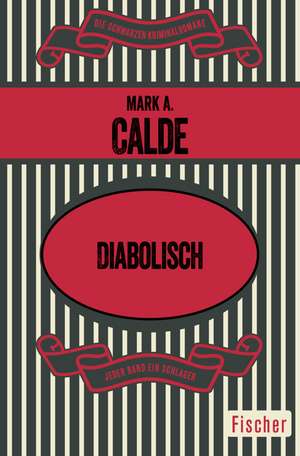 Diabolisch de Mark A. Calde