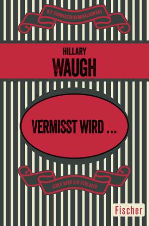 Vermißt wird ... de Hillary Waugh