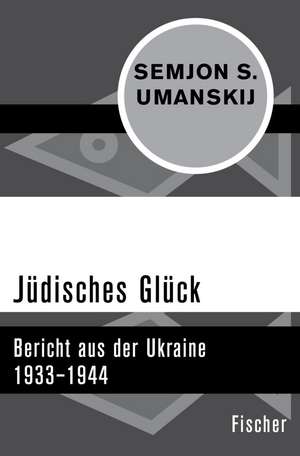 Jüdisches Glück de Semjon S. Umanskij