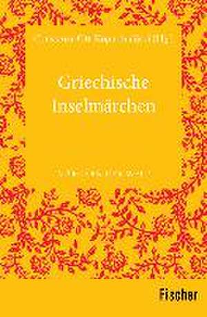 Griechische Inselmärchen de Constanze Ott-Koptschalijski