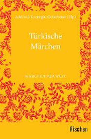 Türkische Märchen de Adelheid Uzunoglu-Ocherbauer