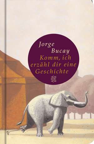 Komm, ich erzähl dir eine Geschichte de Jorge Bucay