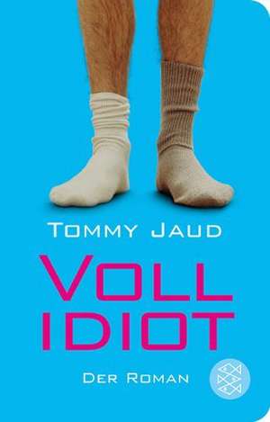 Vollidiot de Tommy Jaud