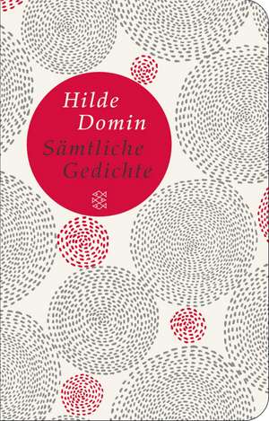 Sämtliche Gedichte de Hilde Domin