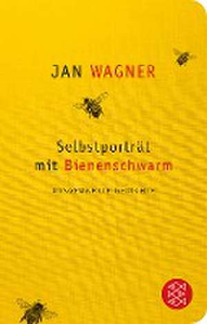 Selbstporträt mit Bienenschwarm de Jan Wagner