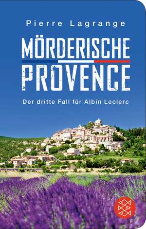 Mörderische Provence de Pierre Lagrange