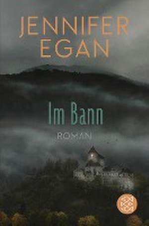 Im Bann de Jennifer Egan