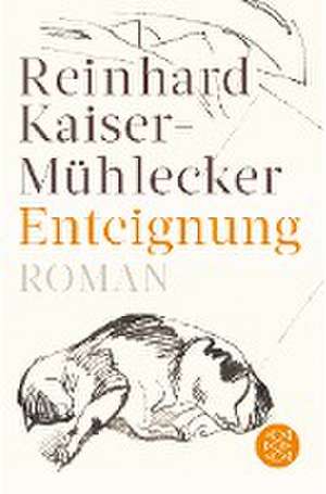 Enteignung de Reinhard Kaiser-Mühlecker