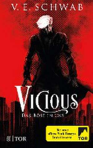 Vicious - Das Böse in uns de Victoria Schwab