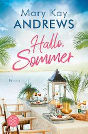 Hallo, Sommer de Mary Kay Andrews