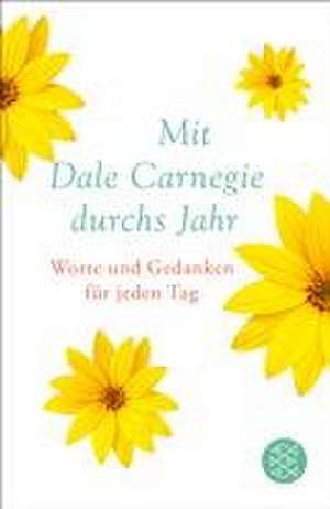 Mit Dale Carnegie durchs Jahr de Dale Carnegie