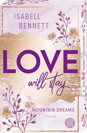 Love will stay de Isabell Bennett