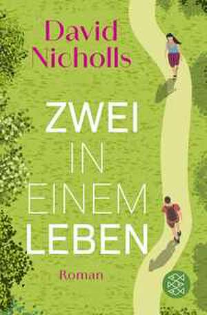 Zwei in einem Leben de David Nicholls
