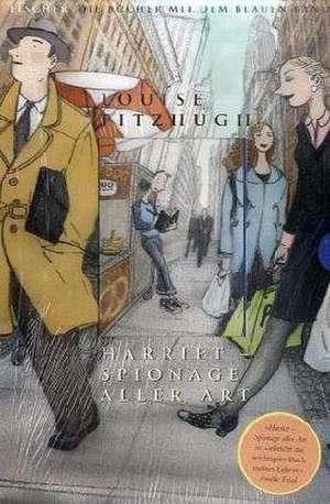 Harriet - Spionage aller Art de Louise Fitzhugh